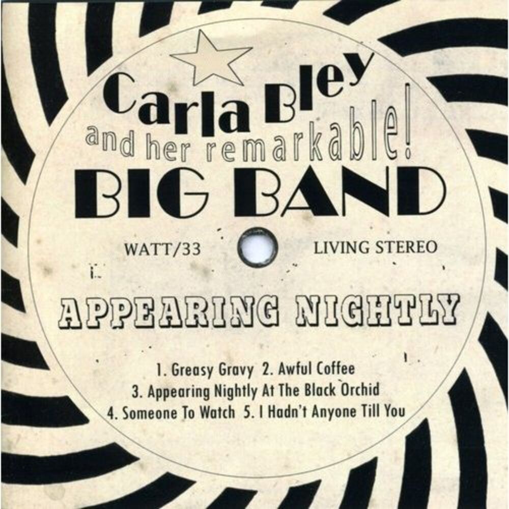 Carla Bley - Appearing Nightly  CD